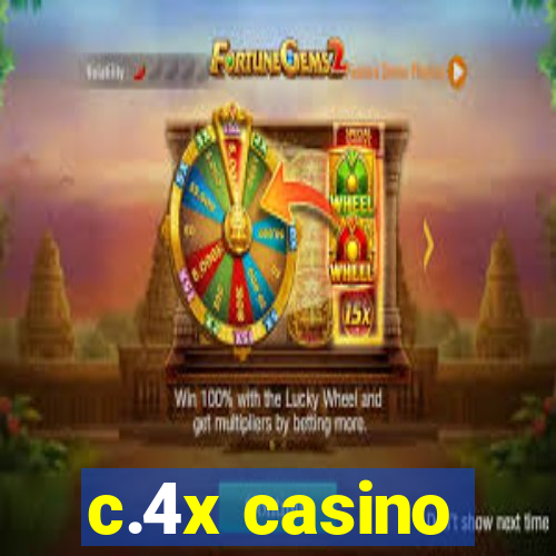 c.4x casino